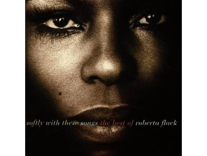 Roberta Flack - Softly With These Songs