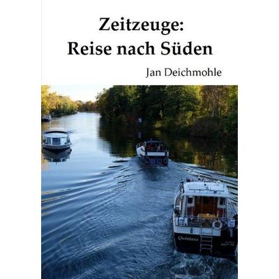 Zeitzeuge, Taschenbuch von Jan Deichmohle, Epubli, 978-3-7485-2057-3