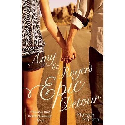 Matson, M: Amy & Roger's Epic Detour, Taschenbuch von Morgan Matson, Simon & Schuster Uk