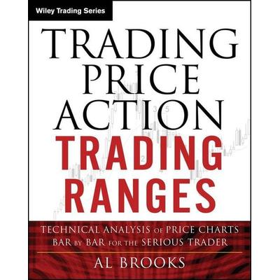 Trading Price Action Trading Ranges, Taschenbuch von Al Brooks, John Wiley & Sons Inc, 978-1-394-37806-7