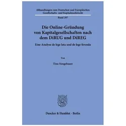 Die Online-Gründung von Kapitalgesellschaften nach dem DiRUG und DiREG, Fachbücher von Tina Neugebauer
