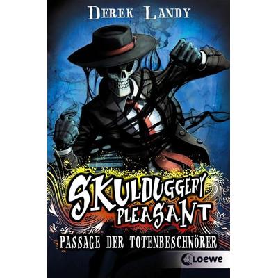 Skulduggery Pleasant (Band 6) - Passage der Totenbeschwörer, Taschenbuch von Derek Landy, Loewe, 978-3-7855-7904-6