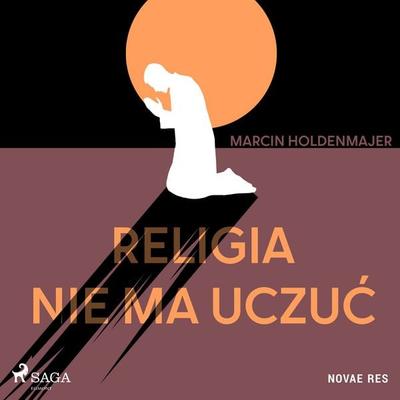 Religia nie ma uczuć - Marcin Holdenmajer, Audio, 4069828490079