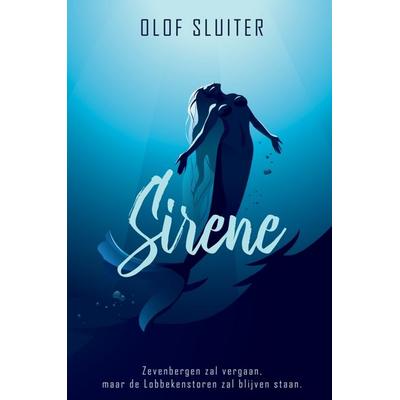 Sirene, Gebundene Ausgabe von Olof Sluiter, Mybestseller, 978-94-037-5201-3