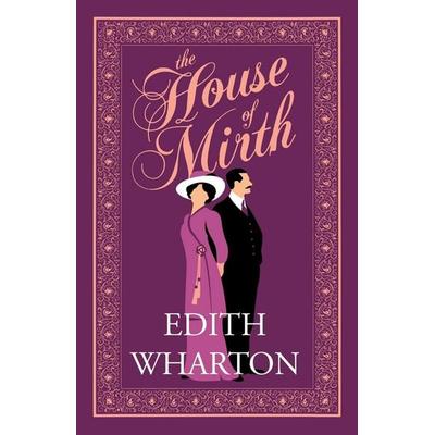 The House of Mirth, Taschenbuch von Edith Wharton, Alma Books Ltd., 978-1-84749-879-3