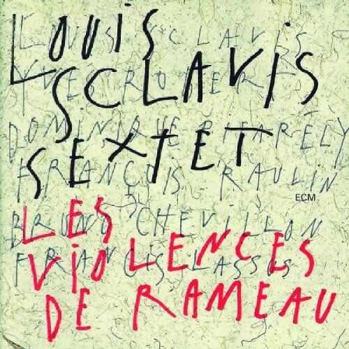 Louis Sclavis - Les Violences De Rameau - Preis vom 30.09.2026 09:01:18 h