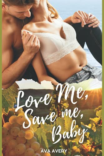 Ava Avery - Love Me Save Me, Baby: Liebesroman - Preis vom 13.10.2026 19:28:25 h