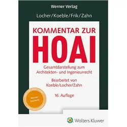 Locher / Koeble / Frik / Zahn, Kommentar zur HOAI, Fachbücher von Ulrich Locher, Alexander Zahn, Wolfgang Koeble, Werner Frik