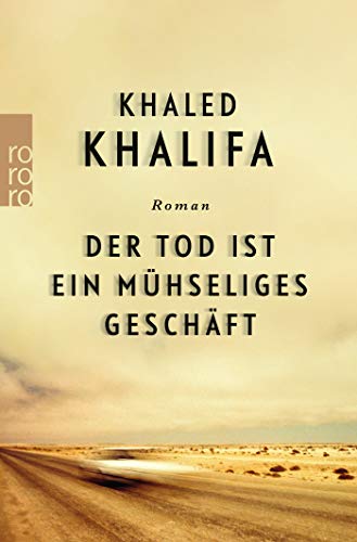 Khaled Khalifa - Der Tod ist ein mühseliges Geschäft - Preis vom 12.10.2026 11:37:12 h