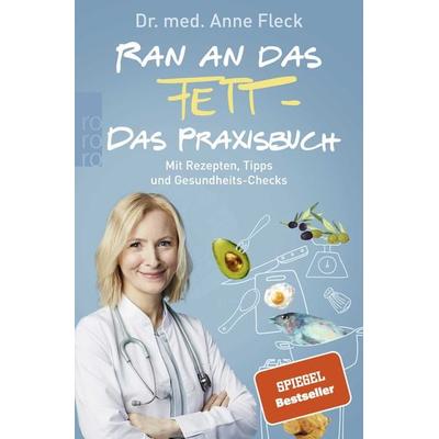 Ran an das Fett - Das Praxisbuch, Taschenbuch von Anne Fleck, Rowohlt Taschenbuch, 978-3-499-63427-7