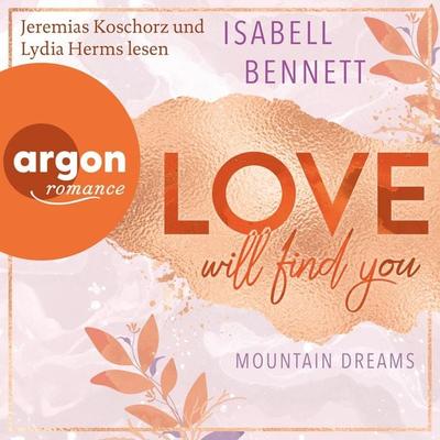 Love will find you - Isabell Bennett, Audio, 9783732476282