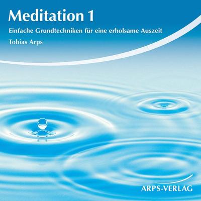 Meditation 1 - Tobias Arps, Audio, 4056198053485