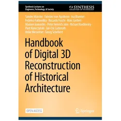 Münster:Handbook of 3D Digital Reconstr, Fachbücher von Sander Münster, Fabrizio Ivan Apollonio, Ina Bluemel