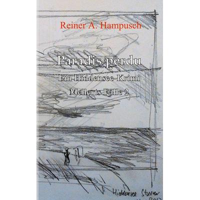 Paradis perdu, Taschenbuch von Reiner Hampusch, BoD – Books on Demand, 978-3-7543-9583-7