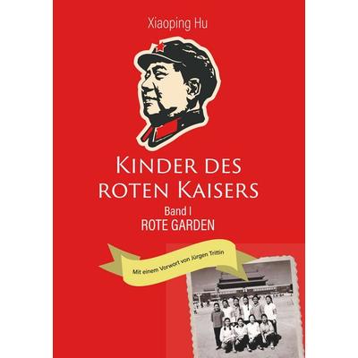 Kinder des roten Kaisers, Taschenbuch von Hu Xiaoping, Twentysix, 978-3-7407-4635-3