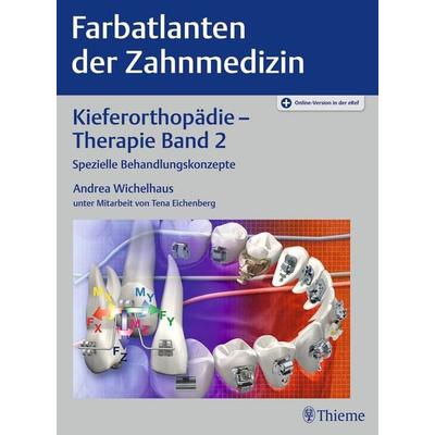Kieferorthopädie - Therapie Band 2, Set von Andrea Wichelhaus, Thieme, 978-3-13-160011-0
