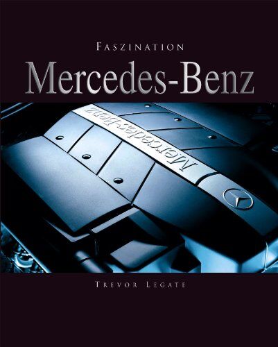 Trevor Legate - Faszination Mercedes-Benz - Preis vom 13.10.2026 11:25:28 h
