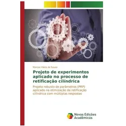 Novas Edicioes Academicas Projeto de experimentos aplicado no processo de retificação cilíndrica