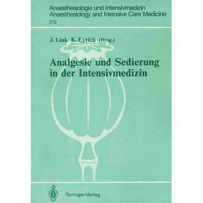Analgesie und Sedierung in der Intensivmedizin, Taschenbuch von , Springer Berlin, 978-3-540-51715-3