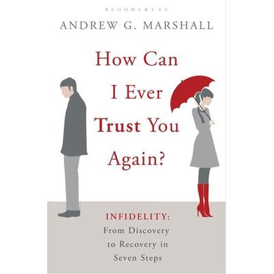How Can I Ever Trust You Again?, Taschenbuch von Andrew G. Marshall, Bloomsbury Trade, 978-1-4088-0946-4