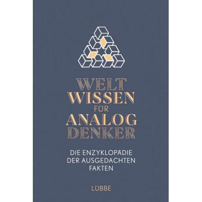 Weltwissen für Analogdenker, Gebundene Ausgabe von , Lübbe