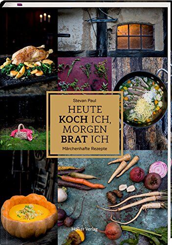 Stevan Paul - Heute koch ich, morgen brat ich: Märchenhafte Rezepte - Preis vom 09.10.2026 07:28:09 h
