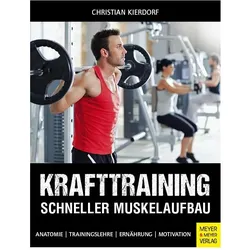 Krafttraining Schneller Muskelaufbau, Ratgeber von Christian Kierdorf