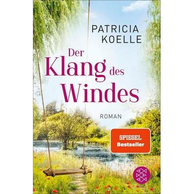 Der Klang des Windes, Taschenbuch von Patricia Koelle, Fischer Taschenbuch Verlag, 978-3-596-70848-2