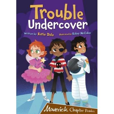 Trouble Undercover, Taschenbuch von Katie Dale, Maverick Arts Publishing, 978-1-84886-803-8