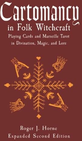 Horne, Roger J. - Cartomancy in Folk Witchcraft: Playing Cards and Marseille Tarot in Divination, Magic, and Lore - Preis vom 09.10.2026 07:28:09 h