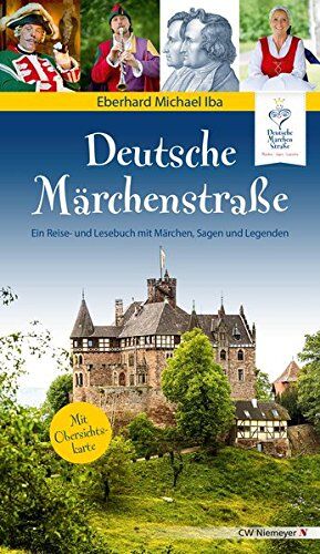 Iba, Eberhard Michael - Deutsche Märchenstraße: Ein Reise- und Lesebuch mit Märchen, Sagen und Legenden - Preis vom 01.10.2026 17:08:56 h