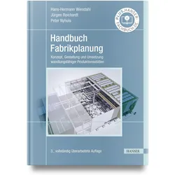 Handbuch Fabrikplanung, Fachbücher von Jürgen Reichardt, Peter Nyhuis, Hans-Hermann Wiendahl