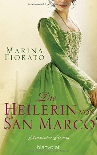 Marina Fiorato - Die Heilerin von San Marco: Historischer Roman - Preis vom 09.10.2026 07:28:09 h