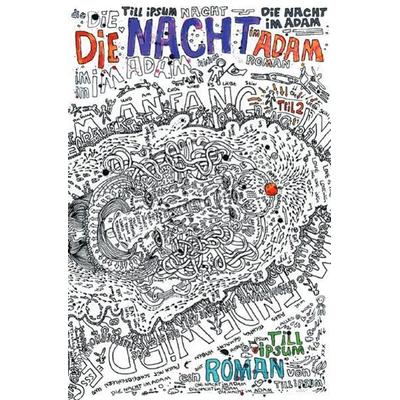 Die Nacht im Adam / Die Nacht im Adam Teil 2, Taschenbuch von Till Ipsum, Epubli, 978-3-7502-0028-9