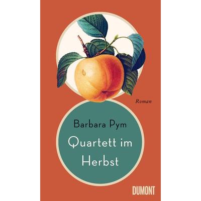 Quartett im Herbst, Gebundene Ausgabe von Barbara Pym, DuMont Buchverlag