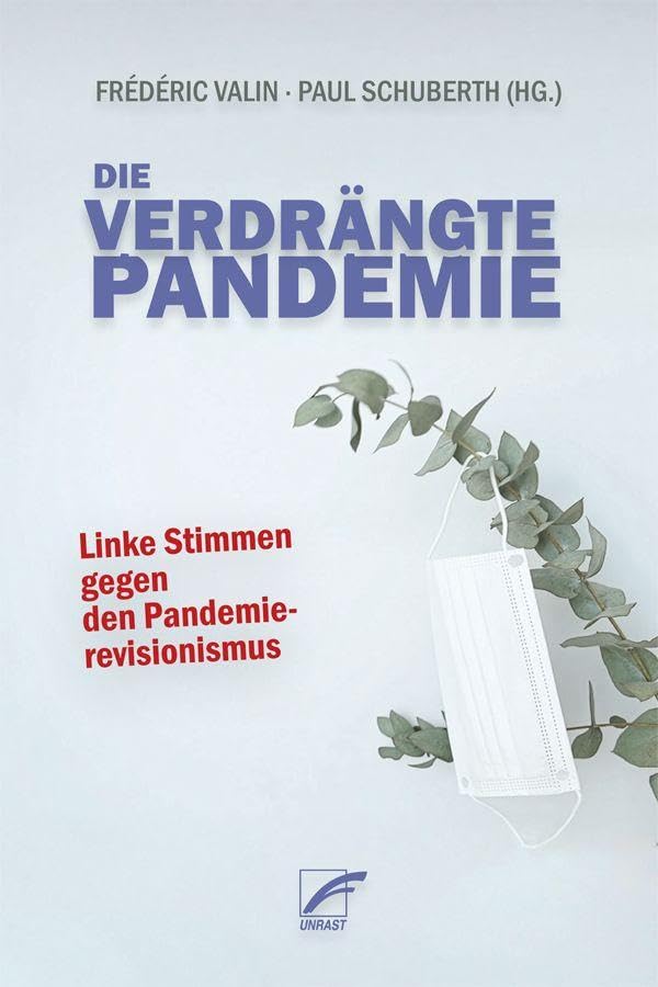 Die verdrängte Pandemie: Linke Stimmen gegen den Pandemierevisionismus - Preis vom 09.10.2026 07:28:09 h