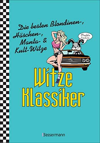 Verlagsgruppe Random House - Witze-Klassiker. Die besten Blondinen-, Häschen-, Manta-, Chuck-Norris-, Trabiwitze und viele mehr: Über 1000 Kultwitze - Preis vom 17.10.2026 19:25:27 h