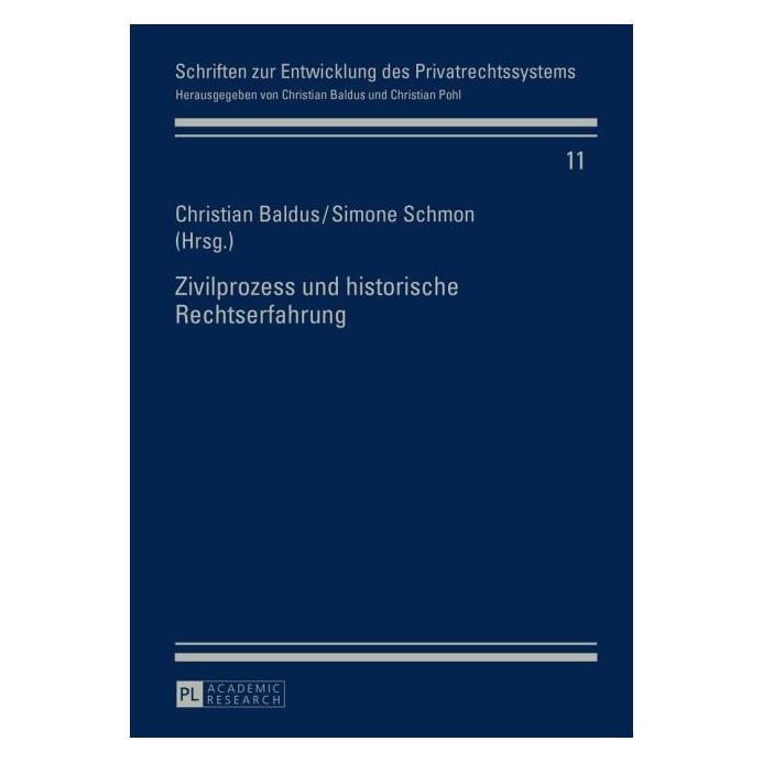 Peter Lang Zivilprozess und historische Rechtserfa (Deutsch, Hardcover, Christian Baldus, Simone Schmon) (67838009)