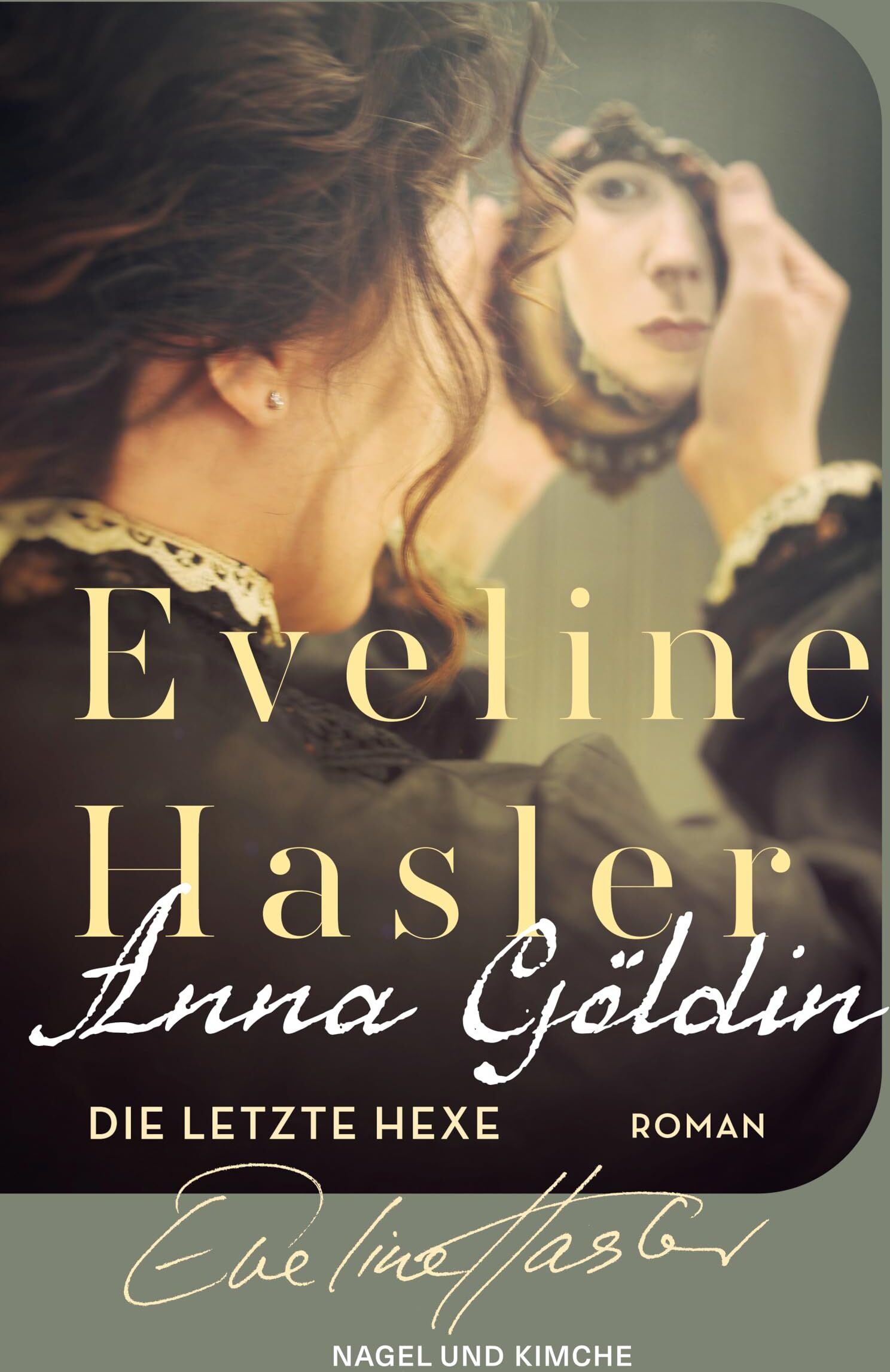 Eveline Hasler - Anna Göldin. Die letzte Hexe: Roman Ein Klassiker der modernen Schweizer Literatur jetzt wieder neu aufgelegt Gewinnerin des Droste-Preises - Preis vom 17.10.2026 19:25:27 h