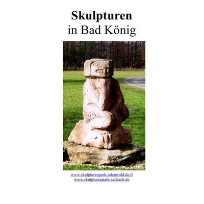 Unsere Skulpturen in Bad König, Taschenbuch von Paul Wagner, Epubli, 978-3-7502-9249-9