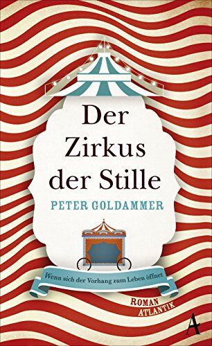 Peter Goldammer - Der Zirkus der Stille - Preis vom 02.10.2026 23:42:20 h
