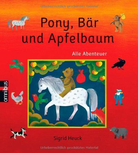 Sigrid Heuck - Pony, Bär und Apfelbaum: Alle Abenteuer: Alle Abenteuer: Pony, Bär und Apfelbaum / Pony, Bär und Abendstern / Pony, Bär und Papagei / Pony, Bär und Schneegestöber - Preis vom 17.10.2026 19:25:27 h