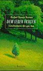 Remen, Rachel Naomi - Dem Leben trauen - Preis vom 10.10.2026 11:48:34 h