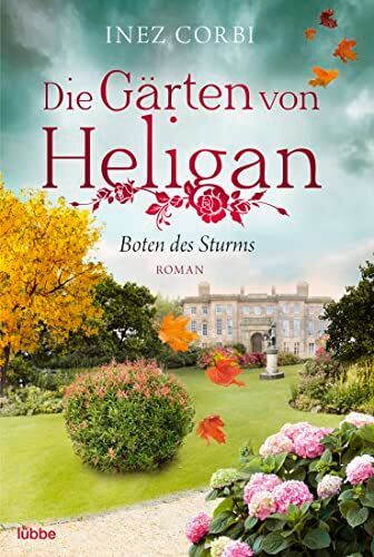 Inez Corbi - Die Gärten von Heligan - Boten des Sturms: Roman (Die verlorenen Gärten, Band 3) - Preis vom 30.09.2026 09:01:18 h
