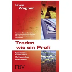 Traden wie ein Profi, Ratgeber von Uwe Wagner