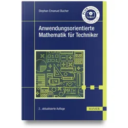 Anwendungsorientierte Mathematik für Technikerschulen, Fachbücher von Stephan Emanuel Bucher