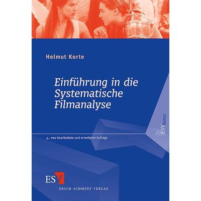 Einführung in die Systematische Filmanalyse, Taschenbuch von Helmut Korte, Erich Schmidt Verlag, 978-3-503-12241-7