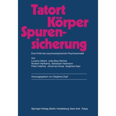 Tatort Körper — Spurensicherung, Taschenbuch von Luciano Alberti,Jutta Baur-Morlok,Ekkehard Gattig,Norbert Hartkamp,Sebastian Hartmann, Springer