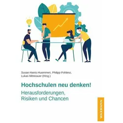 Rethinking universities!, Fachbücher von Lukas Mitterauer, Susan Harris-Huemmert, Philipp Pohlenz