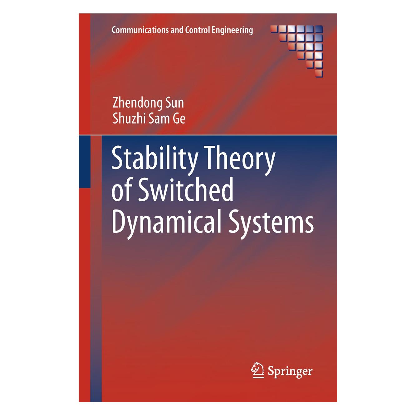 Springer Stability Theory of Switched Dynamical Systems (Englisch, Hardcover, Shuzhi Sam Ge, Zhendong Sun) (9780857292551)